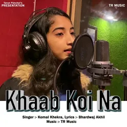 Khaab Koi Na